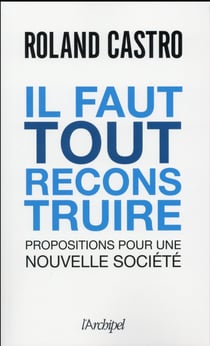 Il faut tout reconstruire !