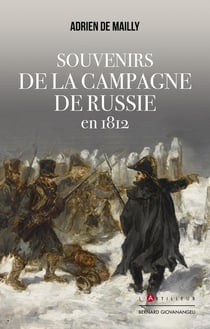 Souvenirs de la campagne de russie en 1812