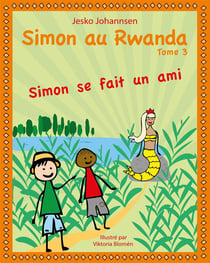 Simon au Rwanda t.3 - Simon se fait un ami