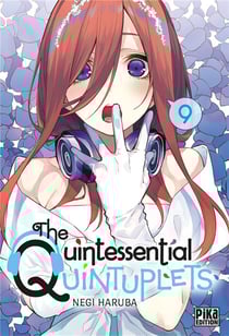 The Quintessential Quintuplets Tome 9