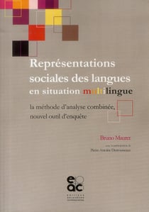 Représentations sociales des langues en situation multilingue - la méthode d'analyse combinée, nouvel outil d'enquête