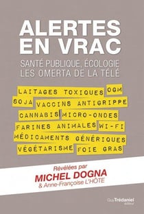Alertes en vrac - santé publique, écologie, les omerta de la télé