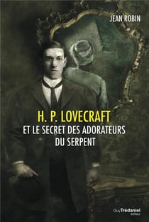 H. p. lovecraft et le secret des adorateurs du serpent