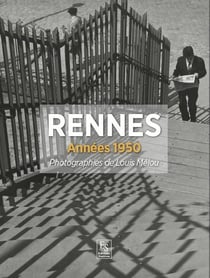 Rennes, années 1950 - photographies de louis mélou