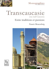 Transcaucasie - entre tradition et passion