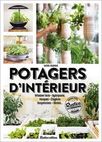 Potagers d'intérieur : window farm, hydroponie, vasques, étagères, suspensions, niches...