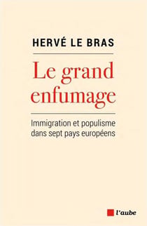 Le grand enfumage : immigration et populisme dans sept pays européens