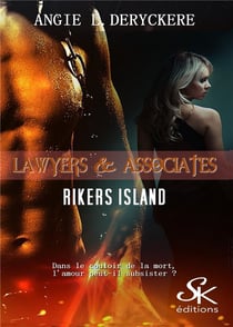 Lawyers & associates Tome 1 : Rikers island