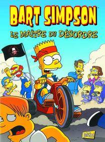Bart Simpson Tome 15 : maître du désordre