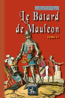 Le bâtard de Mauléon Tome 1