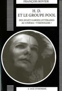 H.D. et le groupe Pool - des avant-gardes littéraires au cinéma visionnaire