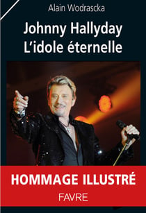 Johnny Hallyday, l'idole éternelle