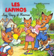 LES LAPINOS CHEZ PAPY ET MAMIE.