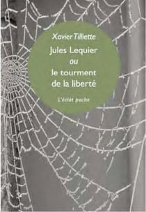 Jules Lequier ou le tourment de la liberté
