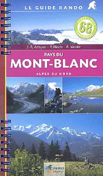 Guide rando - pays du Mont-Blanc t.68 - Alpes du nord