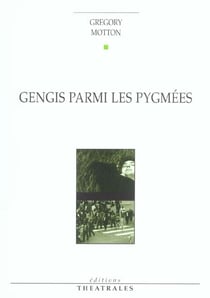 Gengis parmi les pygmees