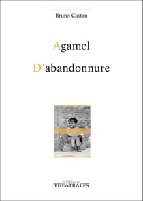 Agamel - d'abandonnure