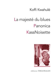 La majeste du blues - Panonica - KassNoisette