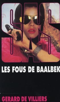 SAS Tome 74 : les fous de Baalbek