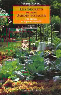 Les secrets de mon jardin potager