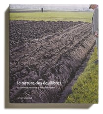 La nature des équilibres ou comment retourner le champ du regard