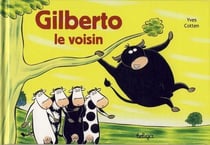 Gilberto le voisin