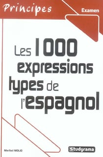 Les 1000 expressions types de l'espagnol