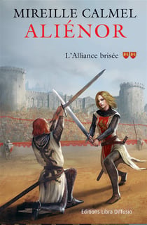 Aliénor Tome 2 : l'alliance brisée