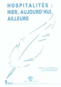 Hospitalités : Hier, aujourd'hui, ailleurs
