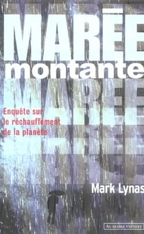 Marée montante : Enquête sur le réchauffement de la planète