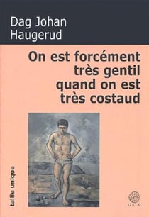 On est forcement tres gentil quand on est tres costaud