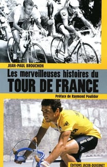 MERVEILLEUSES HISTOIRES DU TOUR DE FRANCE