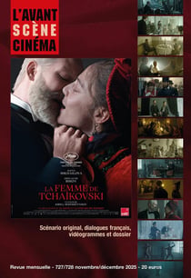 L'avant-scène cinéma n.727/728 : La Femme de Tchaïkovski