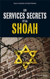 Les services secrets face à la Shoah