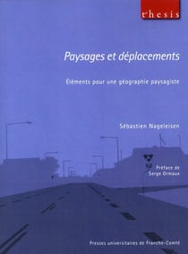 Paysages et déplacements - éléments pour une géographie paysagiste