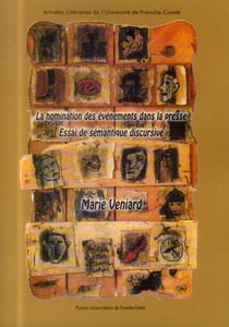 La nomination des événements dans la presse : Essai de sémantique discursive