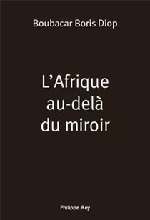 L'afrique au-delà du miroir