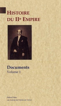 Histoire du IIe Empire - documents Tome 1