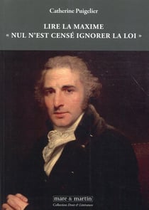 Lire la maxime - nul n'est censé ignorer la loi