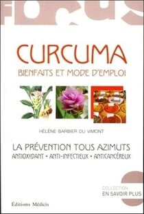 Curcuma - bienfaits et mode d'emploi