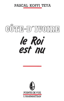 Côte d'Ivoire - le roi  est nu