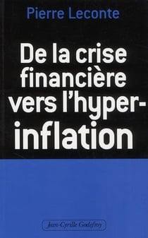 De la crise financière vers l'hyper-inflation