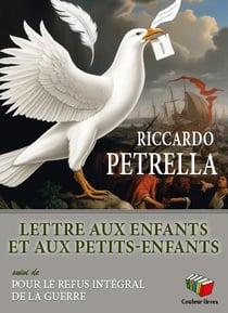 Lettre aux enfants et aux petits-enfants : Pour le refus intégral de la guerre
