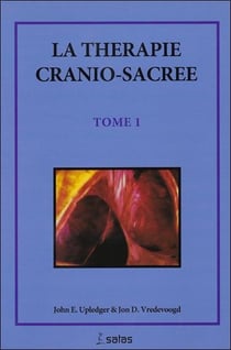 Thérapie cranio sacrée Tome 1