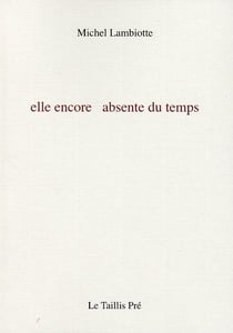 Elle encore absente du temps