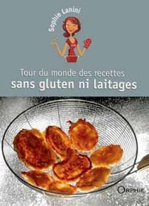 Tour du monde des recettes sans gluten ni laitages