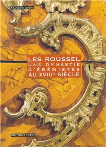 Vie et oeuvre de la dynastie Roussel