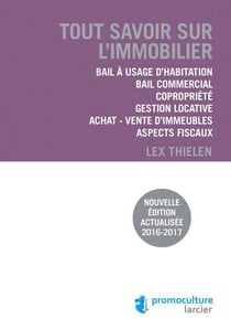 Tout savoir sur l'immobilier (édition 2016/2017)