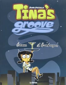 Tina's groove t.1 - amour et hamburger