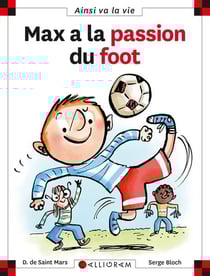 Max à la passion du foot